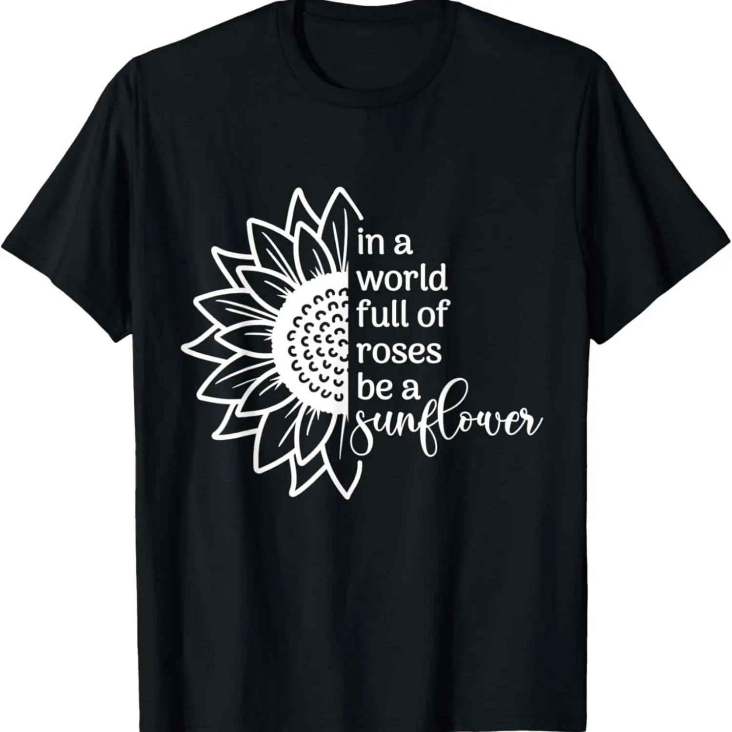 In A World Full Of Rose Sunflower Quote Graphic T-Shirt S чёрный
In A World Full Of Rose Sunflower Quote Graphic T-Shirt S чёрный