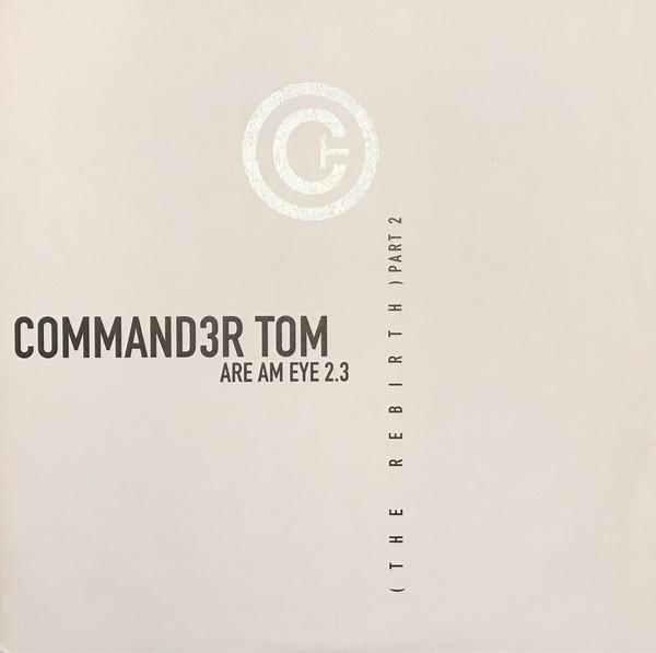 12inch Record COMMANDER TOM - Are Am Eye 2.3 (The Rebirth) - Part PULSIVE019R1 Pulsive 2003 Germany Dance & Electronica Used
12inch Record COMMANDER TOM - Are Am Eye 2.3 (The Rebirth) - Part PULSIVE019R1 Pulsive 2003 Germany Dance & Electronica Used