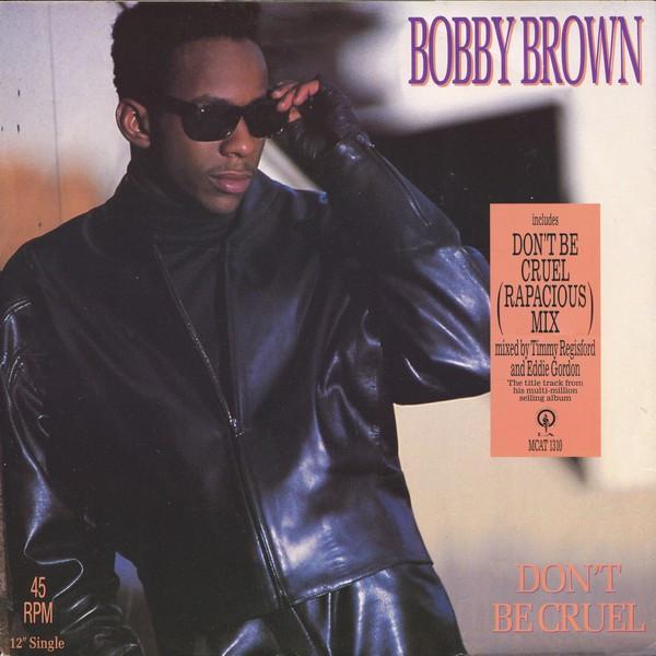 12inch Record BOBBY BROWN - Don t Be Cruel MCAT1310 MCA Records 1989 UK Rap & Hip-Hop/R&B Used
12inch Record BOBBY BROWN - Don t Be Cruel MCAT1310 MCA Records 1989 UK Rap & Hip-Hop/R&B Used