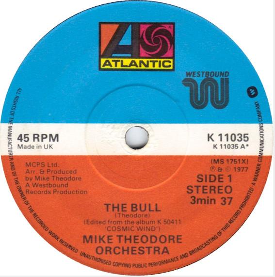 7inch Record MIKE THEODORE ORCHESTRA - The Bull / I Love The Way You Move K11035 Westbound Recor 1977 UK Soul/Funk Used
7inch Record MIKE THEODORE ORCHESTRA - The Bull / I Love The Way You Move K11035 Westbound Recor 1977 UK Soul/Funk Used