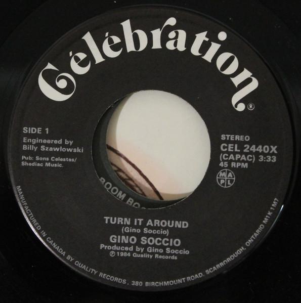 7inch Record GINO SOCCIO Turn It Around CEL2440X Celebration 1984 Canada Rock Used
7inch Record GINO SOCCIO Turn It Around CEL2440X Celebration 1984 Canada Rock Used