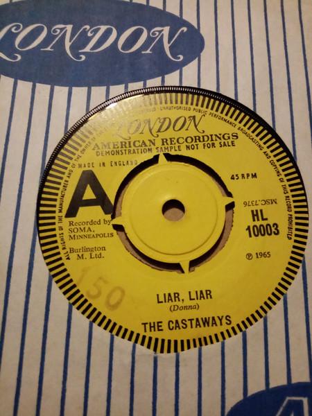 7inch Record CASTAWAYS Liar Liar Sam HL10003 London Records 1965 UK Rock Used
7inch Record CASTAWAYS Liar Liar Sam HL10003 London Records 1965 UK Rock Used