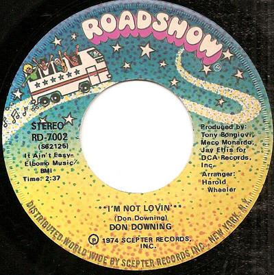 7inch Record DON DOWNING - I m Not Lovin / What You Think Is RD7002 Roadshow 1974 US Soul/Funk Used
7inch Record DON DOWNING - I m Not Lovin / What You Think Is RD7002 Roadshow 1974 US Soul/Funk Used