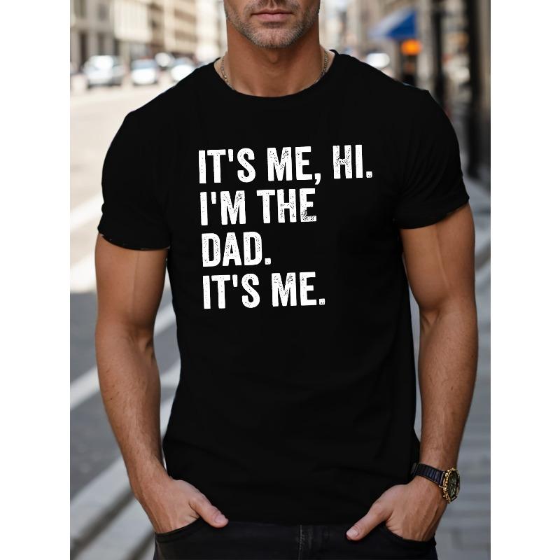 European sizes I M THE DAD IT S ME Letter Graphic Print Men s Creative Top, Casual Short Sleeve Crew Neck T-shirt, Men s Clothing For Summer Outdoor 4XL чорний
European sizes I M THE DAD IT S ME Letter Graphic Print Men s Creative Top, Casual Short Sleeve Crew Neck T-shirt, Men s Clothing For Summer Outdoor 4XL чорний