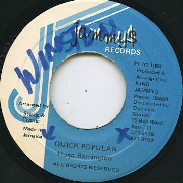 7inch Record HUGO BARRINGTON - Quick Popular NONE Jammy s Records 1988 Jamaica Reggae, Ska & Dub Used
7inch Record HUGO BARRINGTON - Quick Popular NONE Jammy s Records 1988 Jamaica Reggae, Ska & Dub Used