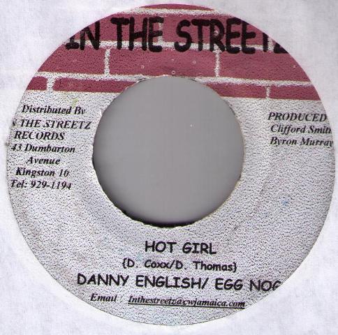 7inch Record DANNY ENGLISH & EGG NOG - Hot Girl NONE In The Streetz 2002 Jamaica Reggae, Ska & Dub Used
7inch Record DANNY ENGLISH & EGG NOG - Hot Girl NONE In The Streetz 2002 Jamaica Reggae, Ska & Dub Used
