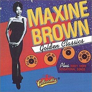 CD MAXINE BROWN - Golden Classics COLCD5116 Collectables 1991 Japan Soul/Funk Used
CD MAXINE BROWN - Golden Classics COLCD5116 Collectables 1991 Japan Soul/Funk Used