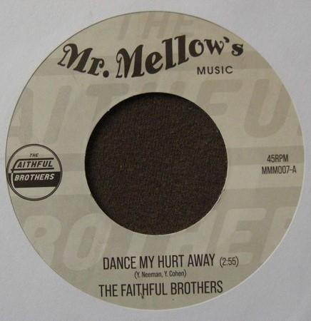 7inch Record FAITHFUL BROTHERS - Dance My Hurt Away / Crying Clown MMM007 Mr. Mellow s Mu 2023 Germany Soul/Funk
7inch Record FAITHFUL BROTHERS - Dance My Hurt Away / Crying Clown MMM007 Mr. Mellow s Mu 2023 Germany Soul/Funk