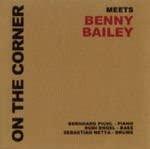 CD ON THE CORNER; BENNY BAILEY - On the Corner Meets Benny Bailey J4E4726 Jazz4Ever Recor 1996 Non Japan Jazz Used
CD ON THE CORNER; BENNY BAILEY - On the Corner Meets Benny Bailey J4E4726 Jazz4Ever Recor 1996 Non Japan Jazz Used