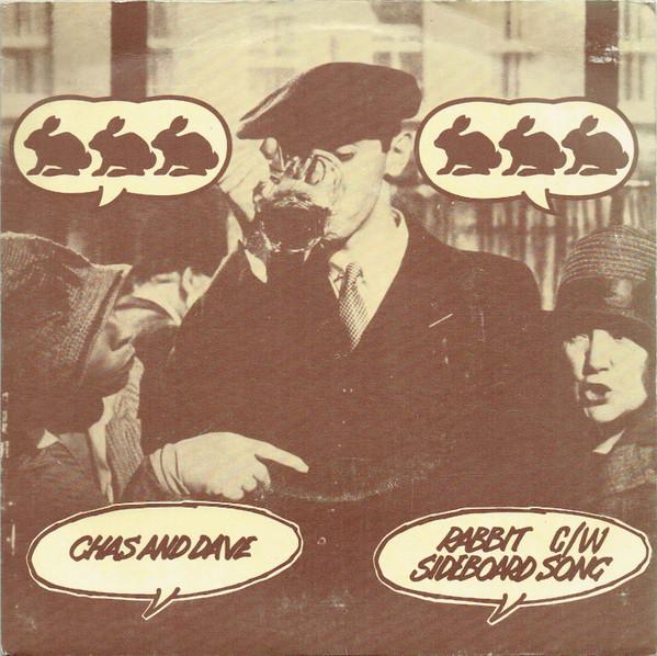 7inch Record CHAS & DAVE - Rabbit C/W Sideboard Song ROCKNEY9A Rockney 1980 UK Rock Used
7inch Record CHAS & DAVE - Rabbit C/W Sideboard Song ROCKNEY9A Rockney 1980 UK Rock Used
