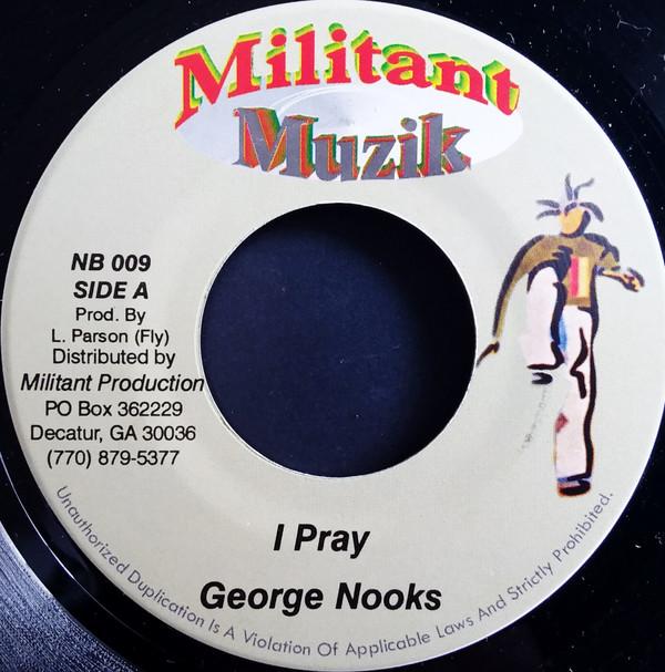 7inch Record GEORGE NOOKS / MUNGA - I Pray / Tears Of Joy NB009 Militant Muzik Jamaica Reggae, Ska & Dub Used
7inch Record GEORGE NOOKS / MUNGA - I Pray / Tears Of Joy NB009 Militant Muzik Jamaica Reggae, Ska & Dub Used