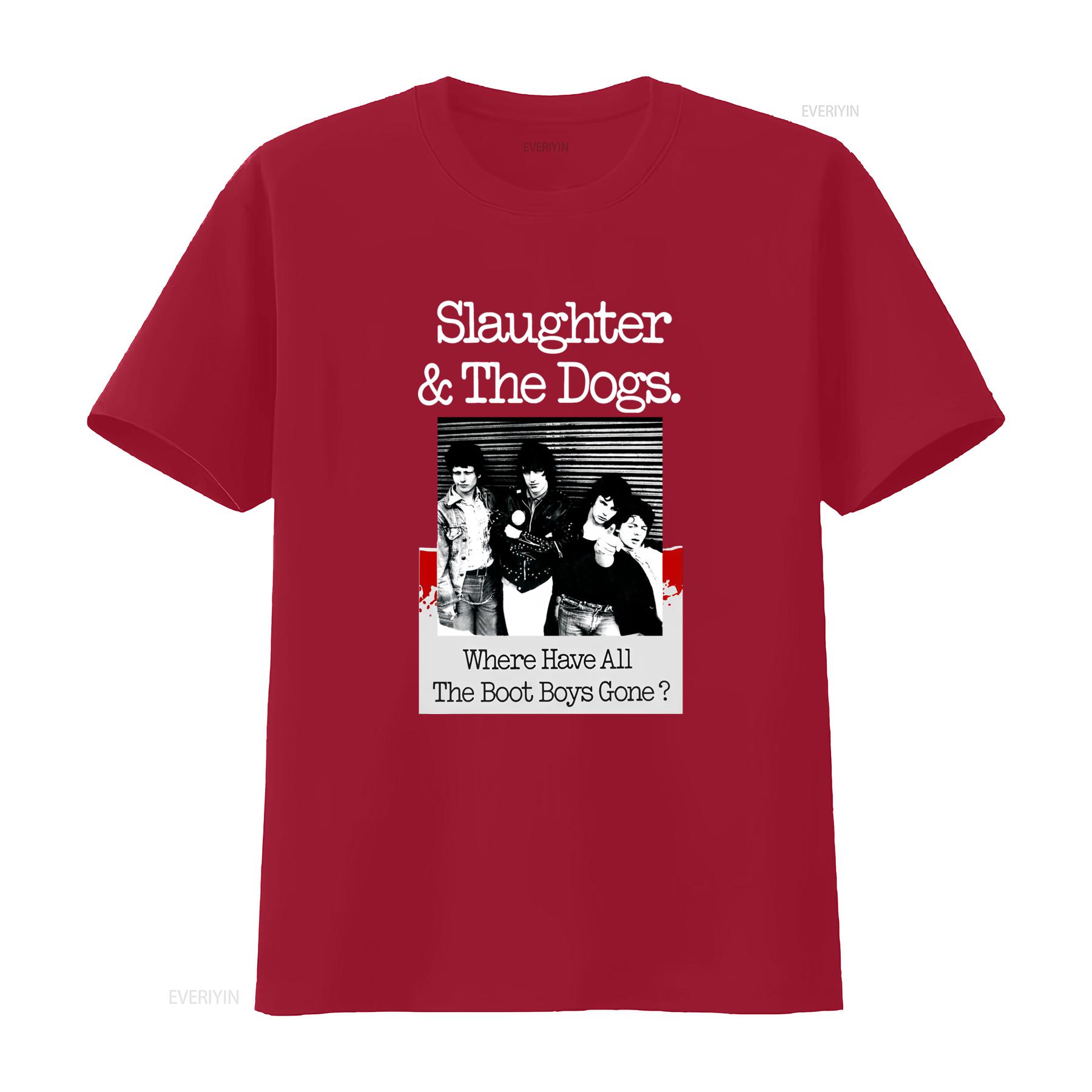 New Popular Slaughter The Dogs Where Have All Boot Boys Gone T Shirt S 4Xl vintage Washed Comfortable streetwear homme S
New Popular Slaughter The Dogs Where Have All Boot Boys Gone T Shirt S 4Xl vintage Washed Comfortable streetwear homme S