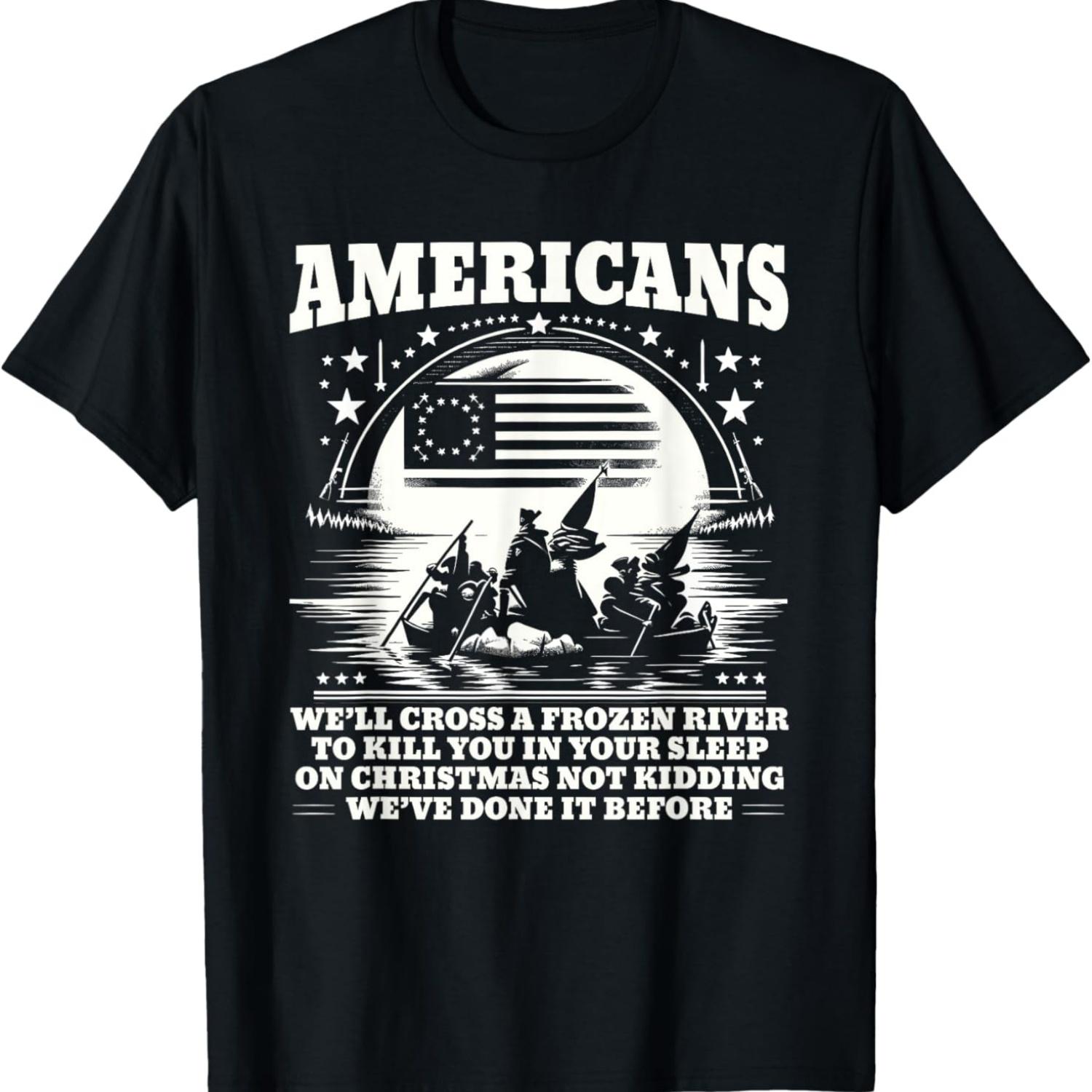 Americans We ll Cross A Frozen River Funny Saying T-Shirt XXXXXL чёрный
Americans We ll Cross A Frozen River Funny Saying T-Shirt XXXXXL чёрный