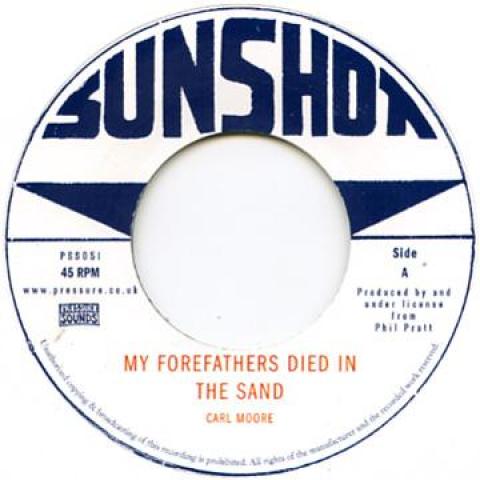7inch Record CARL MOORE SUNSHOT ALL STARS My Forefathers Died In The Sand S PSS051 Pressure Sounds 1971 UK Reggae Ska Dub Used
7inch Record CARL MOORE SUNSHOT ALL STARS My Forefathers Died In The Sand S PSS051 Pressure Sounds 1971 UK Reggae Ska Dub Used