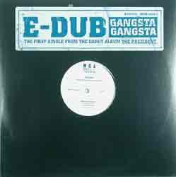 12inch Record E-DUB - Gangsta Gangsta MCAR254991 MCA Records 2001 US Rap & Hip-Hop/R&B Used
12inch Record E-DUB - Gangsta Gangsta MCAR254991 MCA Records 2001 US Rap & Hip-Hop/R&B Used