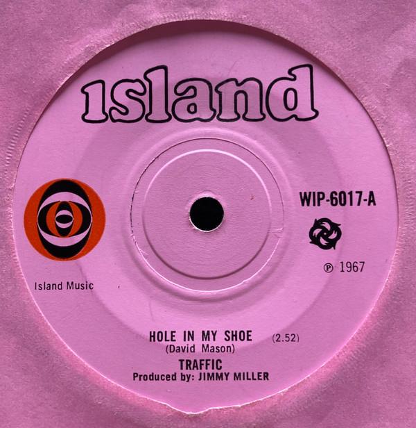 7inch Record TRAFFIC Hole In My Shoe Smiling Phases WIP6017 Island Records 1967 UK Rock Used
7inch Record TRAFFIC Hole In My Shoe Smiling Phases WIP6017 Island Records 1967 UK Rock Used