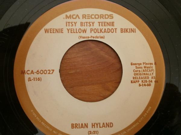 7inch Record BRIAN HYLAND / JERRY KELLER - Itsy Bitsy Teenie Weenie Yellow Pol MCA60027 MCA Records US Rock Used
7inch Record BRIAN HYLAND / JERRY KELLER - Itsy Bitsy Teenie Weenie Yellow Pol MCA60027 MCA Records US Rock Used