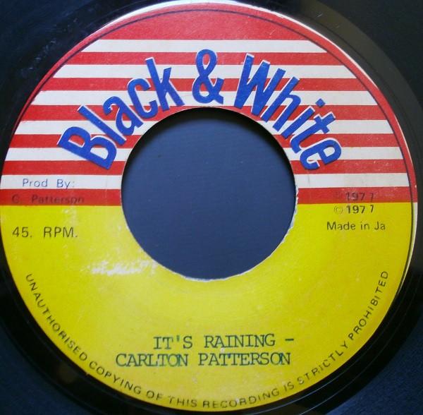 7inch Record CARLTON PATTERSON TRINITY Its Raining Girl You Cant Lamp NONE Black White Reggae Ska Dub Used
7inch Record CARLTON PATTERSON TRINITY Its Raining Girl You Cant Lamp NONE Black White Reggae Ska Dub Used