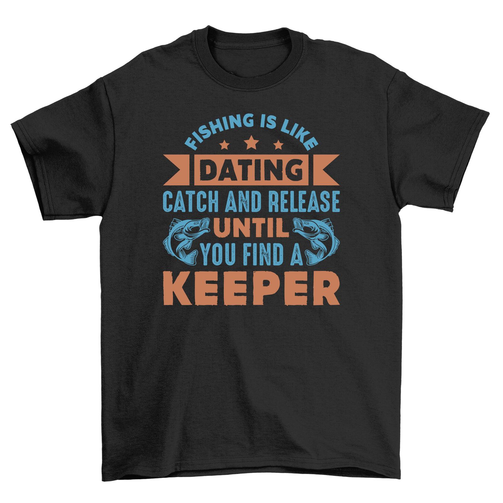 Fish Dating: Catch and Release Until You Find a Keeper Funny Fishing T-Shirt Mens Womens Tees Top, 10 2XL
Fish Dating: Catch and Release Until You Find a Keeper Funny Fishing T-Shirt Mens Womens Tees Top, 10 2XL