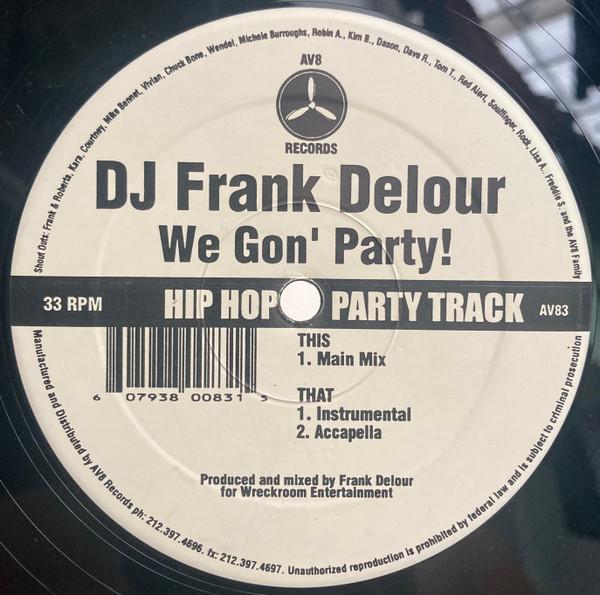 12-дюймовая пластинка FRANK DELOUR - We Gon Party AV083 AV8 Records США Рэп и хип-хоп/R&B Б/у
12-дюймовая пластинка FRANK DELOUR - We Gon Party AV083 AV8 Records США Рэп и хип-хоп/R&B Б/у