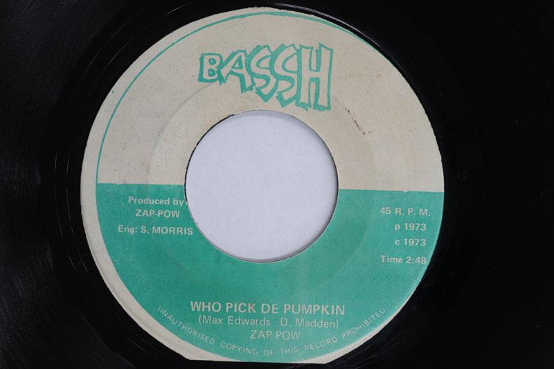 7inch Record ZAP POW JITTA Who Pick De Pumpkin Dub NONE BASSH 1973 Jamaica Reggae Ska Dub Used
7inch Record ZAP POW JITTA Who Pick De Pumpkin Dub NONE BASSH 1973 Jamaica Reggae Ska Dub Used