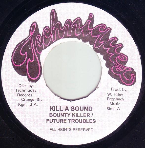 7inch Record BOUNTY KILLER & FUTURE TROUBLES - Kill A Sound NONE Techniques 1996 Jamaica Reggae, Ska & Dub Used
7inch Record BOUNTY KILLER & FUTURE TROUBLES - Kill A Sound NONE Techniques 1996 Jamaica Reggae, Ska & Dub Used
