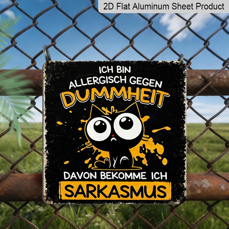 2D Flat - 1pc Vintage Aluminium Metal Sign, Outdoor Decorative Wall Sign, Retro Tin Sign Style, German Cat Humor Decor, Allergic To Stupidity , Home 20*20cm
2D Flat - 1pc Vintage Aluminium Metal Sign, Outdoor Decorative Wall Sign, Retro Tin Sign Style, German Cat Humor Decor, Allergic To Stupidity , Home 20*20cm