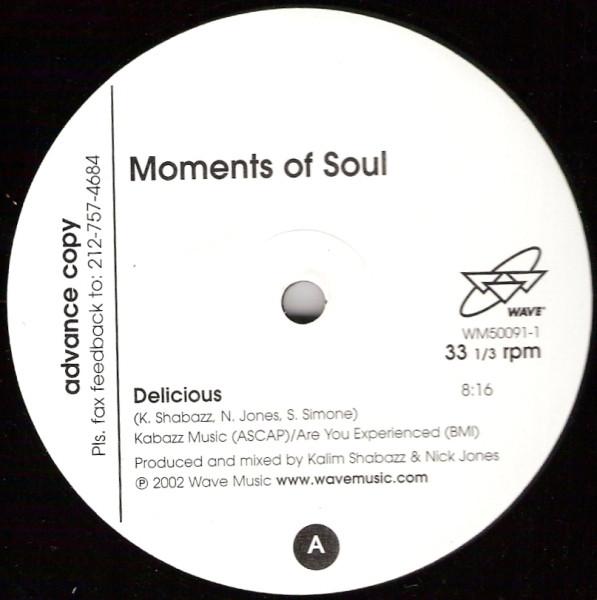 12inch Record MOMENTS OF SOUL - Delicious WM500911 Wave Music 2002 US Dance & Electronica Used
12inch Record MOMENTS OF SOUL - Delicious WM500911 Wave Music 2002 US Dance & Electronica Used
