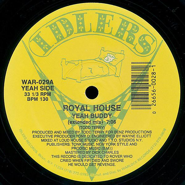 12inch Record ROYAL HOUSE - Yeah Buddy WAR029 Idlers 1988 US Dance & Electronica Used
12inch Record ROYAL HOUSE - Yeah Buddy WAR029 Idlers 1988 US Dance & Electronica Used