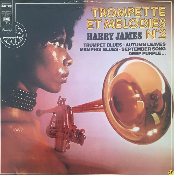 LP Record HARRY JAMES Trumpet and Melodies No. 2 CBS52838 CBS 1973 Europe Jazz Used
LP Record HARRY JAMES Trumpet and Melodies No. 2 CBS52838 CBS 1973 Europe Jazz Used