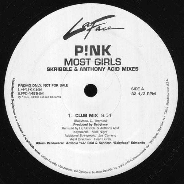 12inch Record P!NK - Most Girls (Skribble & Anthony Acid LFPD4489PROMO LaFace Records 2000 US Dance & Electronica Used
12inch Record P!NK - Most Girls (Skribble & Anthony Acid LFPD4489PROMO LaFace Records 2000 US Dance & Electronica Used