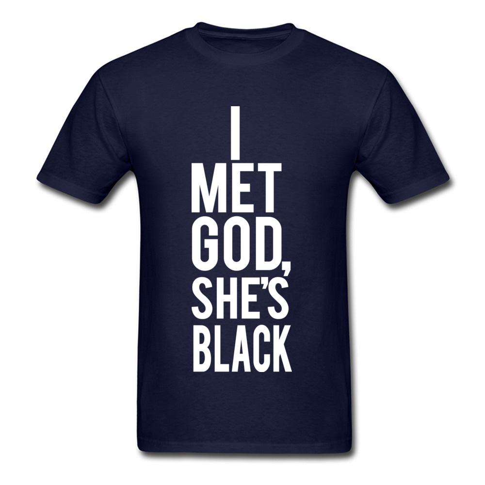 I Met God Shes Black Tshirt Mens T Shirt Fashionable TeeShirts Family Top Tshirts 2018 Newest 100 Cotton Fabric Clothes 4XL
I Met God Shes Black Tshirt Mens T Shirt Fashionable TeeShirts Family Top Tshirts 2018 Newest 100 Cotton Fabric Clothes 4XL
