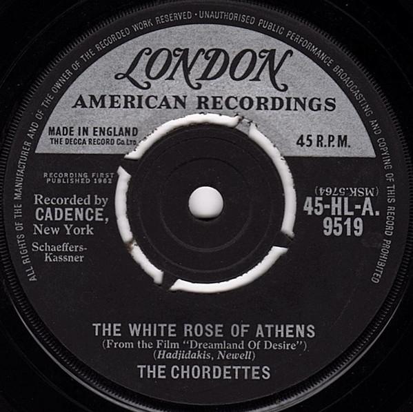 7inch Record CHORDETTES The White Rose Of Athens 45HLA9519 LONDON RECORDS 1962 UK Soundtracks Musicals Used
7inch Record CHORDETTES The White Rose Of Athens 45HLA9519 LONDON RECORDS 1962 UK Soundtracks Musicals Used