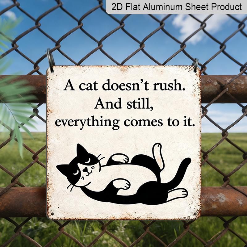 2D Flat - 1pc Vintage Aluminium Metal Sign, Outdoor Decorative Wall Sign, Retro Tin Sign Style, Cat Wisdom Decor, Everything Comes To It , Home Wall 20*20cm
2D Flat - 1pc Vintage Aluminium Metal Sign, Outdoor Decorative Wall Sign, Retro Tin Sign Style, Cat Wisdom Decor, Everything Comes To It , Home Wall 20*20cm