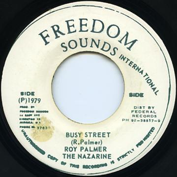 7inch Record ROY PALMER THE NAZARINES Busy Street NONE Freedom Sounds 1979 Jamaica Reggae Ska Dub Used
7inch Record ROY PALMER THE NAZARINES Busy Street NONE Freedom Sounds 1979 Jamaica Reggae Ska Dub Used