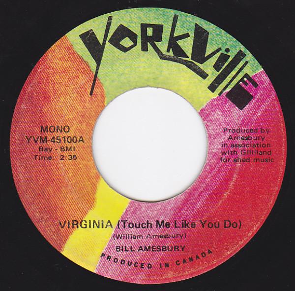 7inch Record BILL AMESBURY Virginia Touch Me Like You Do YVM45100 YORKVILLE 1974 Canada Rock Used
7inch Record BILL AMESBURY Virginia Touch Me Like You Do YVM45100 YORKVILLE 1974 Canada Rock Used