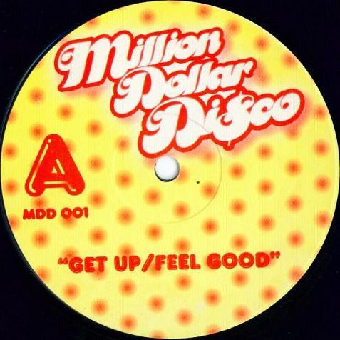 12inch Record MILLION DOLLAR DISCO - Get Up / Feel Good / Get On Up / Da MDD001 Million Dollar 1999 UK Dance & Electronica Used
12inch Record MILLION DOLLAR DISCO - Get Up / Feel Good / Get On Up / Da MDD001 Million Dollar 1999 UK Dance & Electronica Used