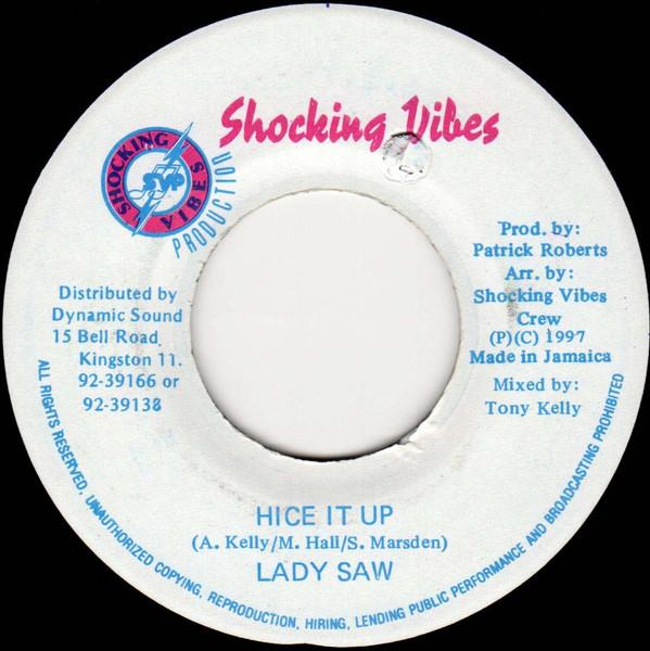 7inch Record LADY SAW - Hice It Up NONE Shocking Vibes 1997 Jamaica Reggae, Ska & Dub Used
7inch Record LADY SAW - Hice It Up NONE Shocking Vibes 1997 Jamaica Reggae, Ska & Dub Used