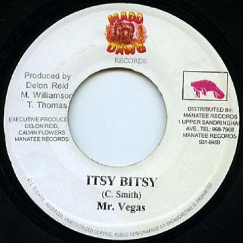 7inch Record MR VEGAS - Itsy Bitsy none Mad Dawgs 2000 Jamaica Reggae, Ska & Dub
7inch Record MR VEGAS - Itsy Bitsy none Mad Dawgs 2000 Jamaica Reggae, Ska & Dub