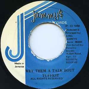 7inch Record TUFFEST - Wey Them A Talk Bout NONE Jammy s Records 1989 Jamaica Reggae, Ska & Dub Used
7inch Record TUFFEST - Wey Them A Talk Bout NONE Jammy s Records 1989 Jamaica Reggae, Ska & Dub Used