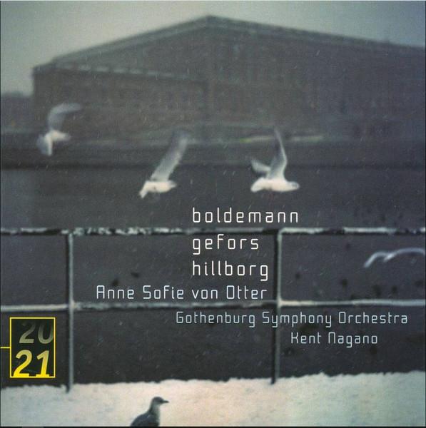 CD GOTHENBURG SYMPHONY ORCHESTRA, ANDE - Boldemann / Gefors / Hillborg 4777439 Deutsche Grammo 2008 Europe Classical Used
CD GOTHENBURG SYMPHONY ORCHESTRA, ANDE - Boldemann / Gefors / Hillborg 4777439 Deutsche Grammo 2008 Europe Classical Used