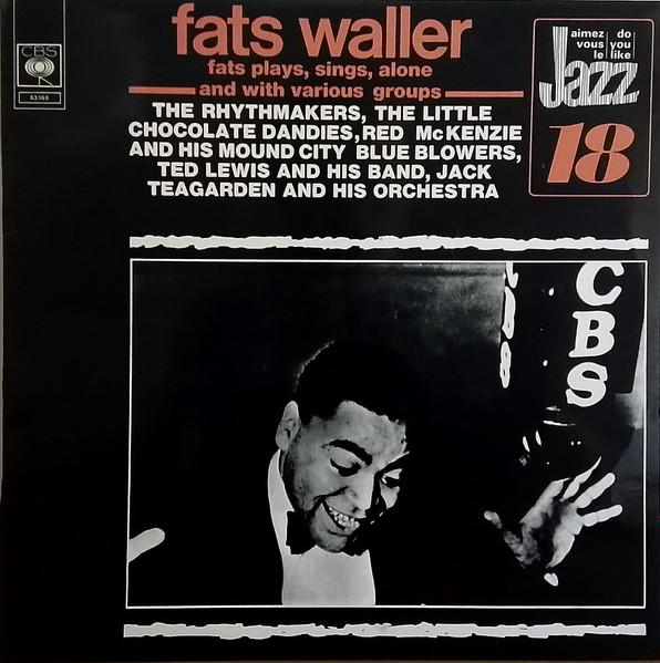 LP Record FATS WALLER - Fats Plays, Sings, Alone & With Var 63366 CBS 1973 France Jazz Used
LP Record FATS WALLER - Fats Plays, Sings, Alone & With Var 63366 CBS 1973 France Jazz Used