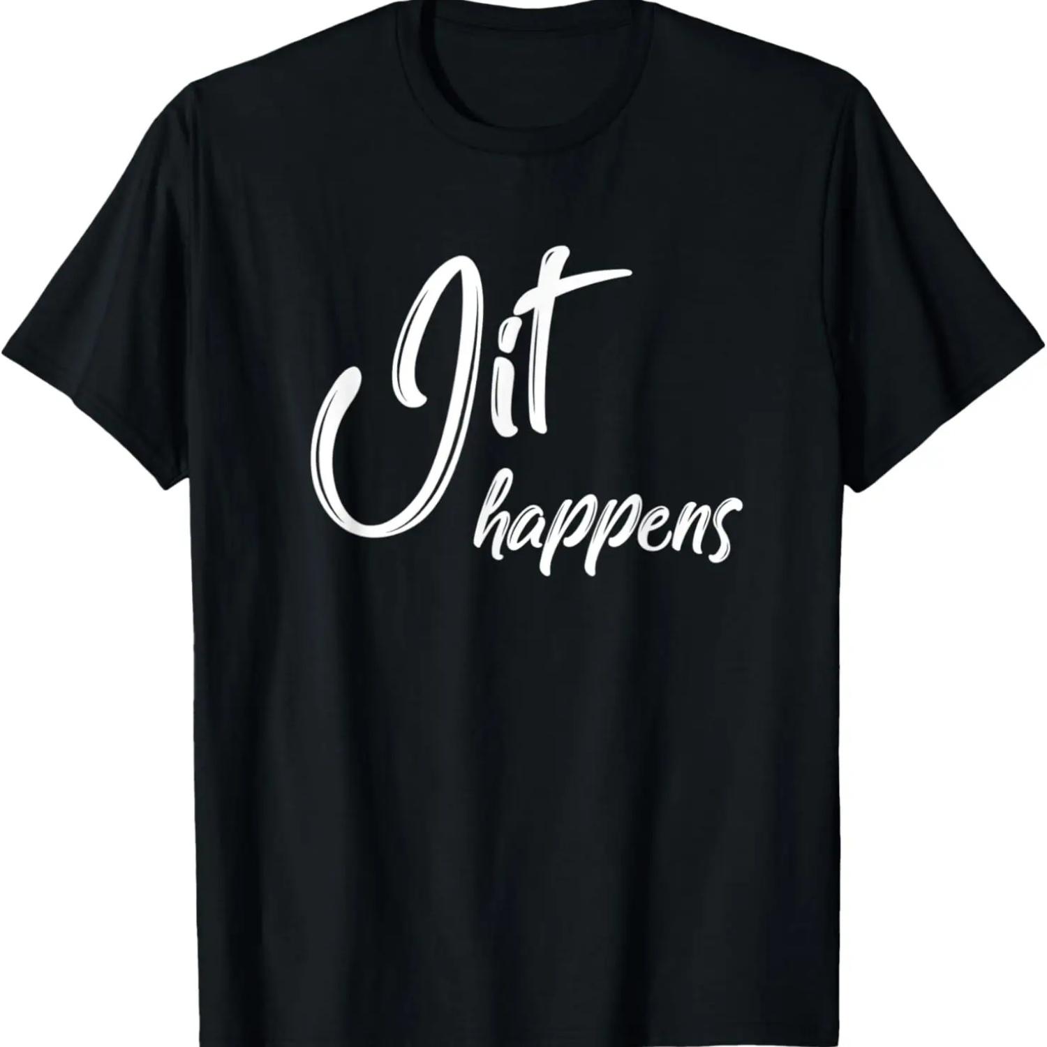 Jit happens - Brazilian Jiu-Jitsu, MMA, BJJ Gift T-Shirt S
Jit happens - Brazilian Jiu-Jitsu, MMA, BJJ Gift T-Shirt S