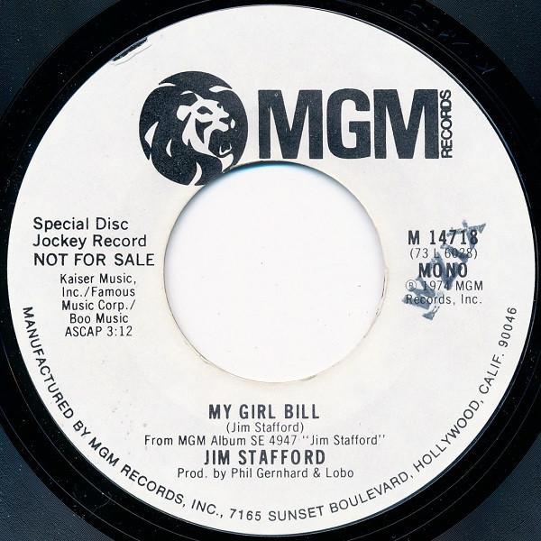 7inch Record JIM STAFFORD My Girl Bill M14718PROMO MGM Records 1974 US Rock Used
7inch Record JIM STAFFORD My Girl Bill M14718PROMO MGM Records 1974 US Rock Used