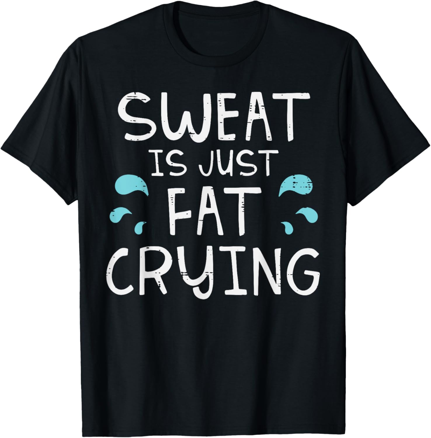 Workout Sweat Is Just Fat Crying Gym Exercise Joke Unisex Women TShirt Sport Tops Casual Vintage Goth Tees S
Workout Sweat Is Just Fat Crying Gym Exercise Joke Unisex Women TShirt Sport Tops Casual Vintage Goth Tees S