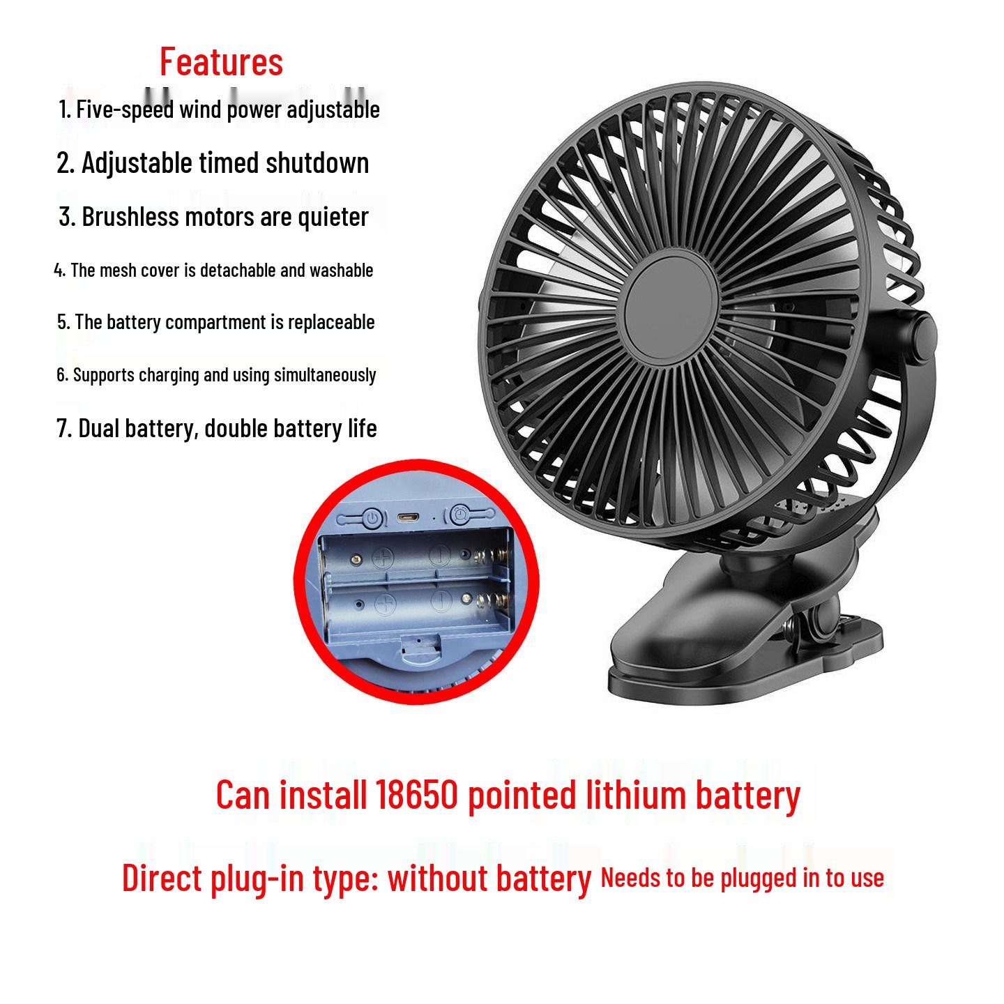 Rechargeable 6-inch Clip Fan with Replaceable 18650 Battery – Ideal for Student Dormitories, Long Battery Life, Portable Desktop Use. 6-inch
Rechargeable 6-inch Clip Fan with Replaceable 18650 Battery – Ideal for Student Dormitories, Long Battery Life, Portable Desktop Use. 6-inch