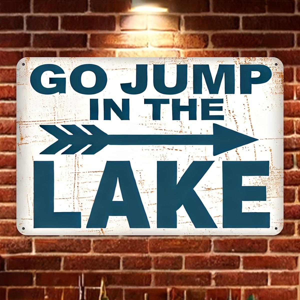 Vintage Iron Go Jump in The Lake Sign Directional Wall Decor for Lake House Reusable Farmhouse Home Decor Housewarming Gif 20x30cm(7.8x11.8inch)
Vintage Iron Go Jump in The Lake Sign Directional Wall Decor for Lake House Reusable Farmhouse Home Decor Housewarming Gif 20x30cm(7.8x11.8inch)