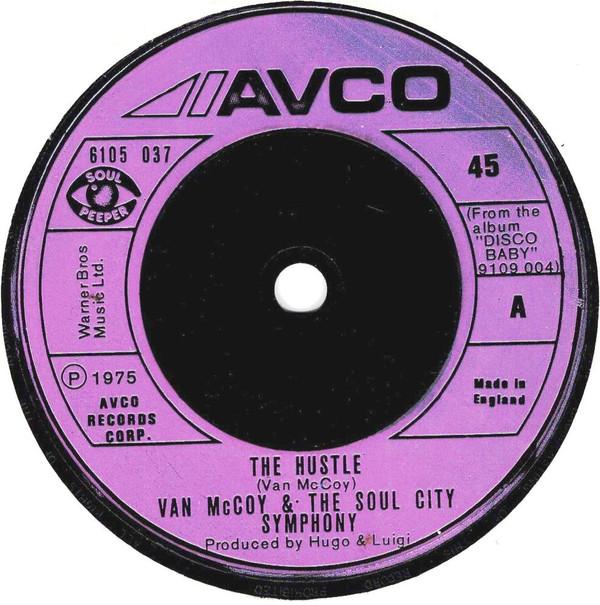 7inch Record VAN MCCOY THE SOUL CITY SYMPHONY Hustle 6105037 AVCO 1975 UK SoulFunk Used
7inch Record VAN MCCOY THE SOUL CITY SYMPHONY Hustle 6105037 AVCO 1975 UK SoulFunk Used