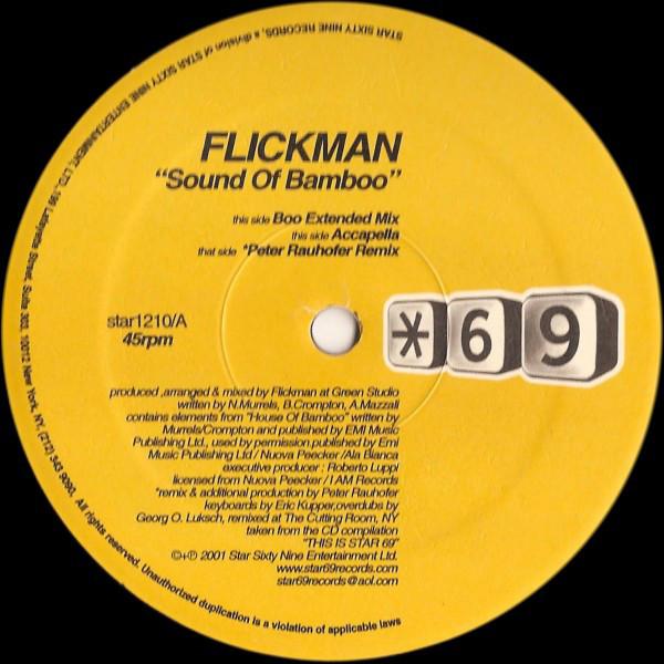 12inch Record FLICKMAN - Sound Of Bamboo STAR1210 Star 69 Records 2001 US Dance & Electronica Used
12inch Record FLICKMAN - Sound Of Bamboo STAR1210 Star 69 Records 2001 US Dance & Electronica Used