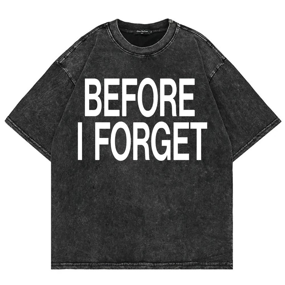 Summer Fashion Tee Washed The Kid LAROI Before I Forget Short Sleeved Round Neck Yk Tshirt Unisex Clothing New in Top Tees S
Summer Fashion Tee Washed The Kid LAROI Before I Forget Short Sleeved Round Neck Yk Tshirt Unisex Clothing New in Top Tees S